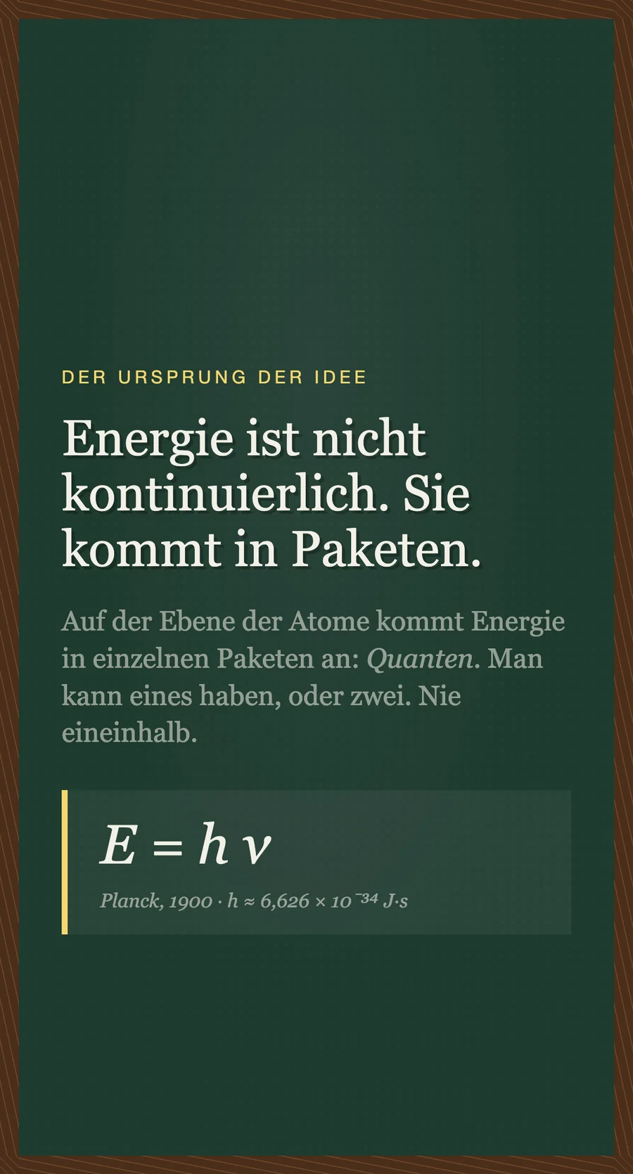 A physics lecture's chalkboard, in German: energy is not continuous, it comes in packets